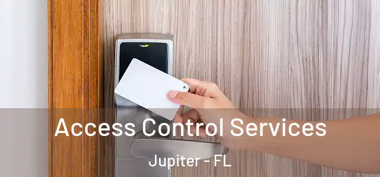 Access Control Services Jupiter - FL