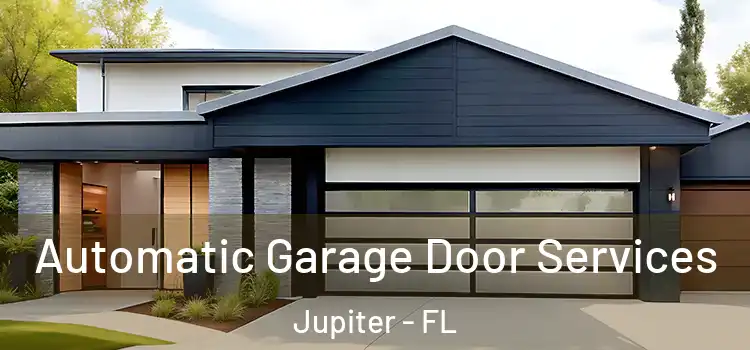  Automatic Garage Door Services Jupiter - FL