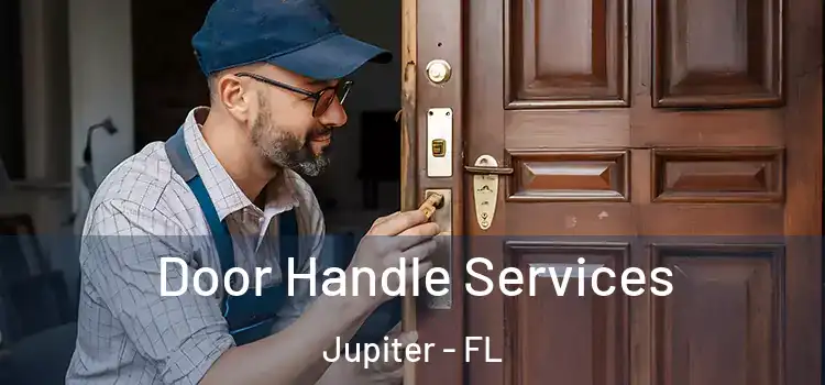 Door Handle Services Jupiter - FL