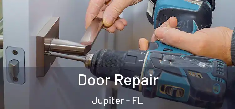 Door Repair Jupiter - FL