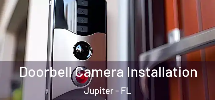  Doorbell Camera Installation Jupiter - FL