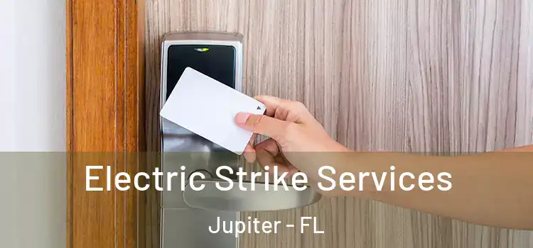 Electric Strike Services Jupiter - FL