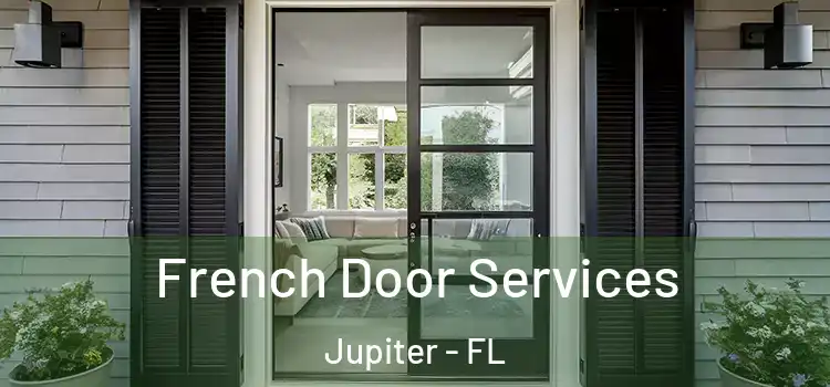 French Door Services Jupiter - FL