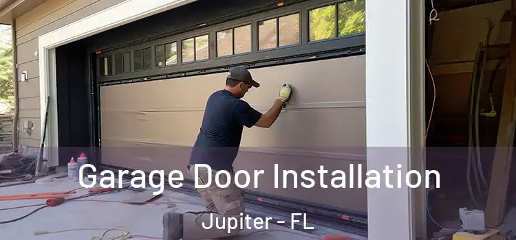  Garage Door Installation Jupiter - FL
