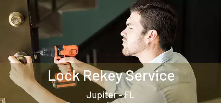  Lock Rekey Service Jupiter - FL