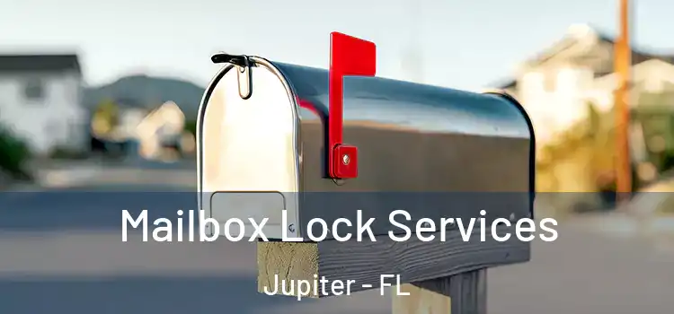 Mailbox Lock Services Jupiter - FL