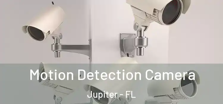  Motion Detection Camera Jupiter - FL