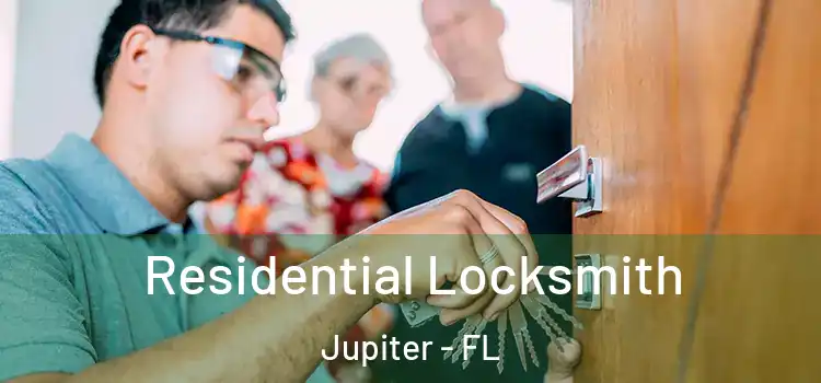 Residential Locksmith Jupiter - FL