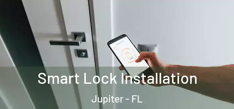 Smart Lock Installation Jupiter - FL